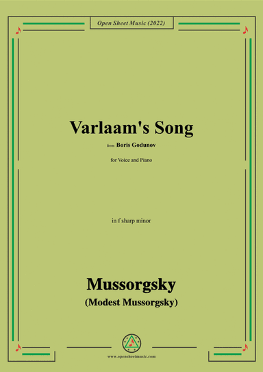 Mussorgsky-Varlaam's Song,in f sharp minor,from Boris Godunov,for Voice and Piano