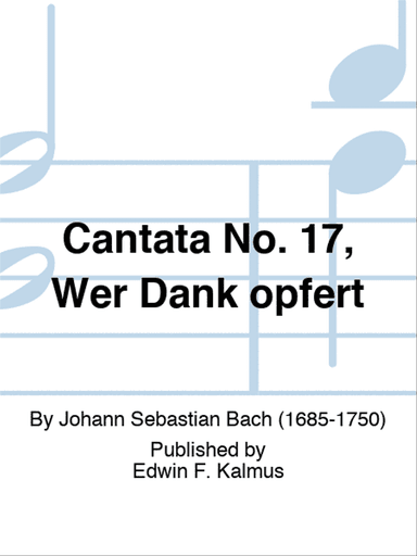 Cantata No. 17, Wer Dank opfert