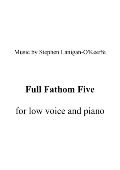 Full Fathom Five - piano/vocal
