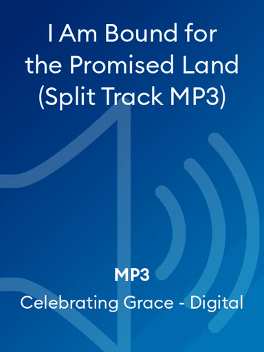 I Am Bound for the Promised Land (Split Track MP3)