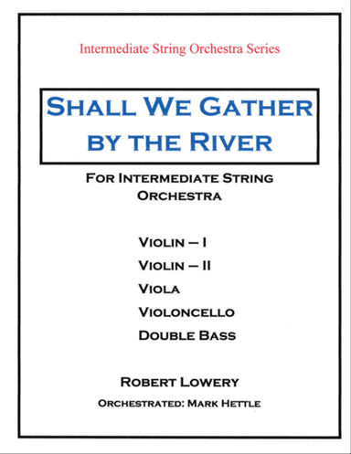 Shall We Gather by the River