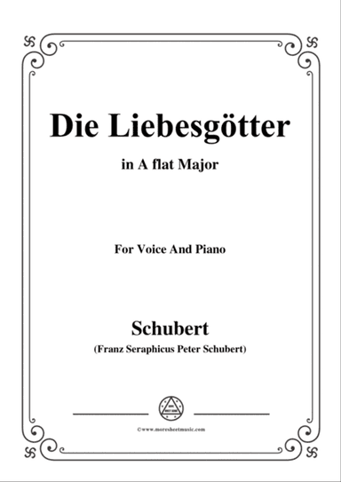 Schubert-Die Liebesgötter,in A flat Major,for Voice and Piano