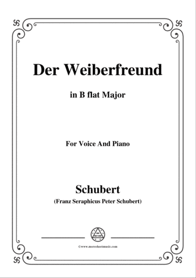 Schubert-Der Weiberfreund(The Philanderer),D.271,in B flat Major,for Voice&Piano