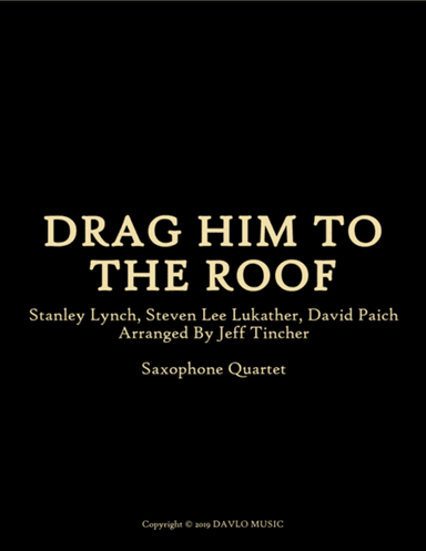 Drag Him To The Roof
