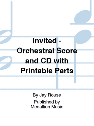 Invited - Orchestral Score and CD with Printable Parts