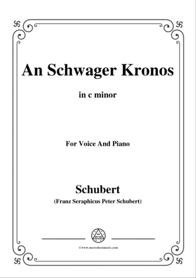 Schubert-An Schwager Kronos,Op.19 No.1,in c minor,for Voice&Piano