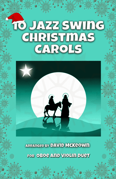 10 Jazz Swing Carols for Oboe and Violin Duet