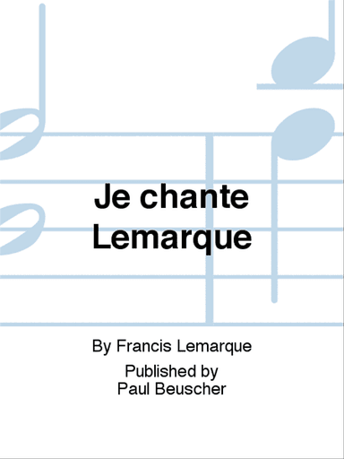 Je chante Lemarque