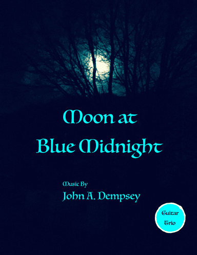 Moon at Blue Midnight (Guitar Trio)