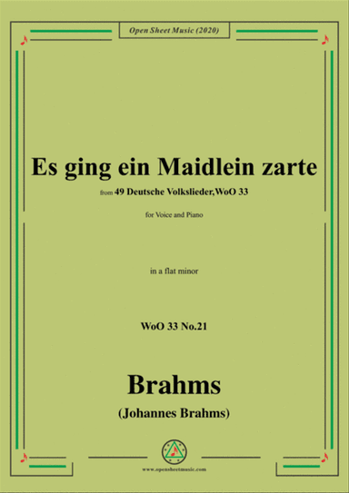 Brahms-Es ging ein Maidlein zarte,WoO 33 No.21,in a flat minor,for Voice&Pno