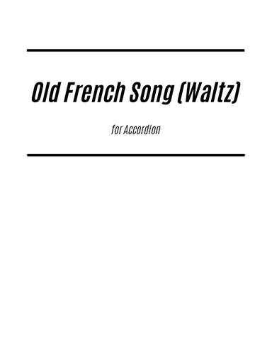 Old French Song (Waltz for Accordion)