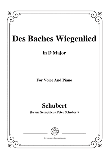 Schubert-Des Baches Wiegenlied,from 'Die Schöne Müllerin',Op.25 No.20,in D Major,for Voice&Piano