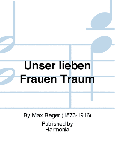 Unser lieben Frauen Traum