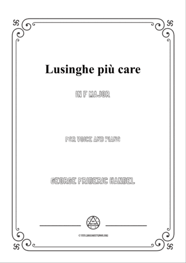 Handel-Lusinghe più care in F Major,for Voice and Piano