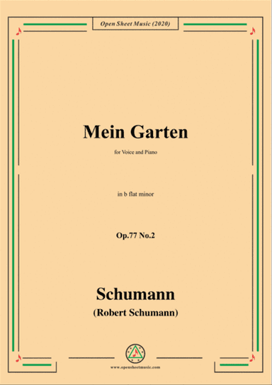 Schumann-Mein Garten,Op.77 No.2,in b flat minor,for Voice&Piano