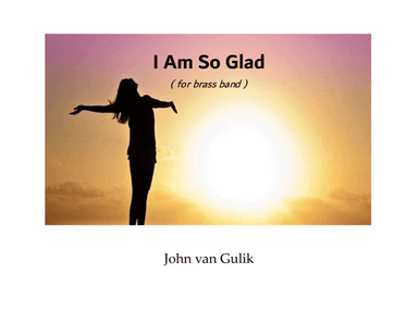 I Am So Glad