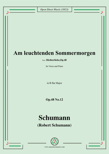 Schumann-Am leuchtenden Sommermorgen,Op.48 No.12,in B flat Major,for Voice and Piano