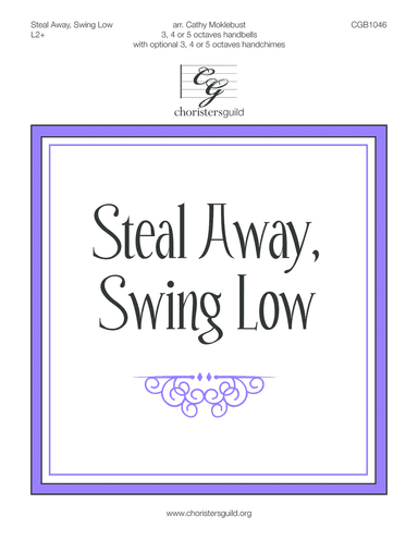 Steal Away, Swing Low