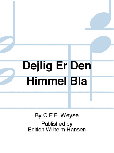 Dejlig Er Den Himmel Blå