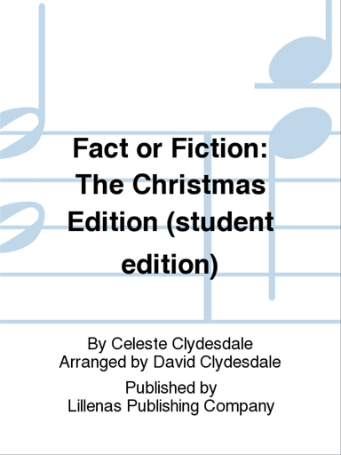 Fact or Fiction: The Christmas Edition (student edition)