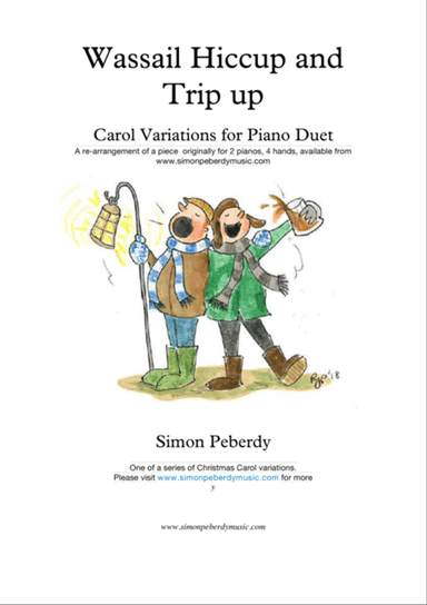 Wassail Hiccup and Trip up, fun Christmas Carol Variations for Piano Duet (Simon Peberdy)