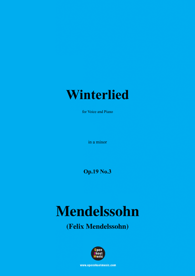 F. Mendelssohn-Winterlied,Op.19 No.3,in a minor