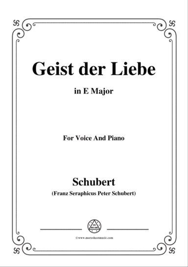 Schubert-Geist der Liebe,in E Major,for Voice and Piano