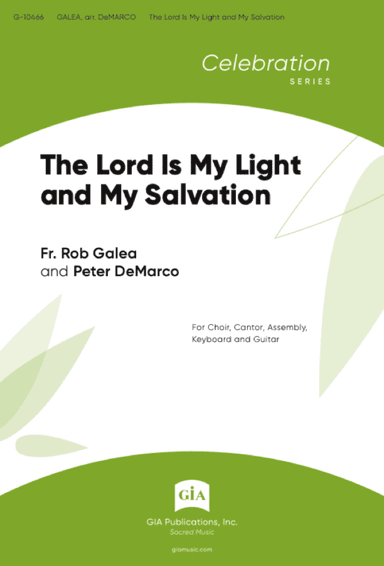 The Lord Is My Light and My Salvation