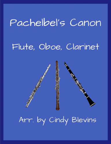 Pachelbel's Canon, for Flute, Oboe and Clarinet