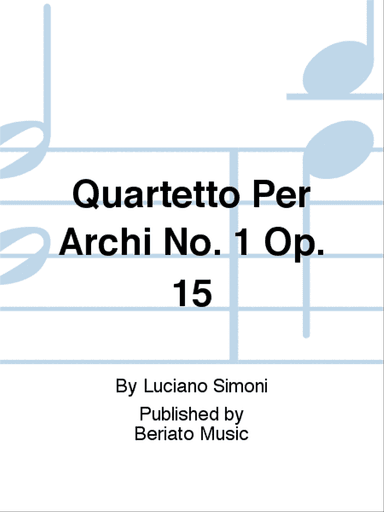 Quartetto Per Archi No. 1 Op. 15