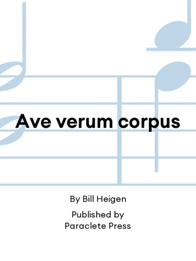 Ave verum corpus