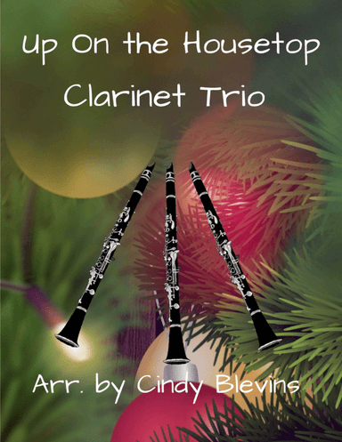 Up On the Housetop, for Clarinet Trio