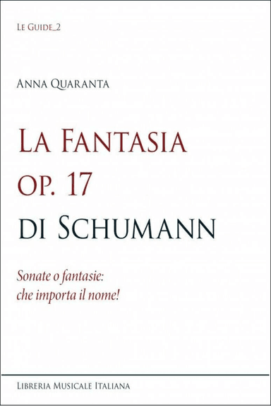 La Fantasia Op. 17 di Schumann
