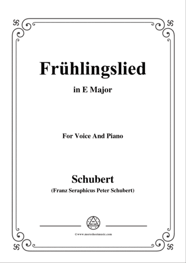 Schubert-Frühlingslied,in E Major,for Voice and Piano