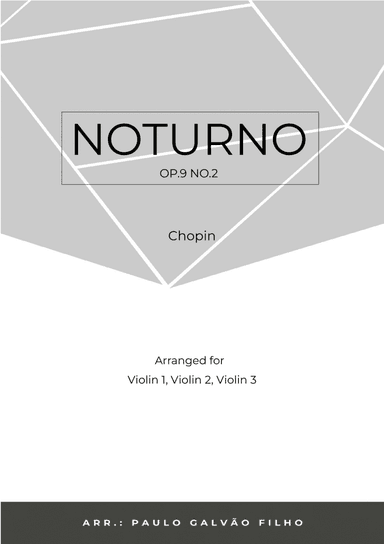 NOTURNO OP.9 NO.2 - CHOPIN - VIOLIN TRIO
