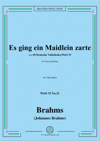 Brahms-Es ging ein Maidlein zarte,WoO 33 No.21,in e flat minor,for Voice&Pno