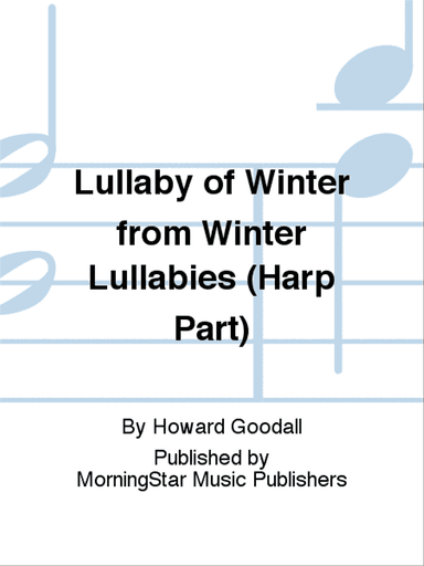 Lullaby of Winter from Winter Lullabies (Harp Part)