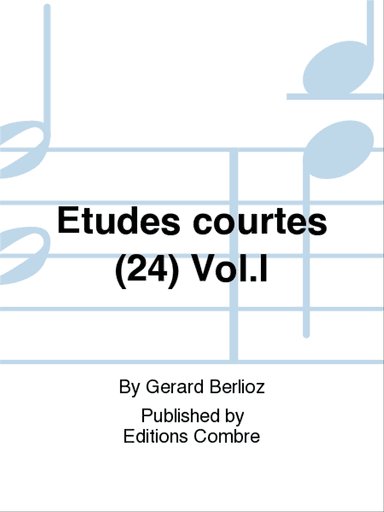 Etudes courtes (24) - Volume I