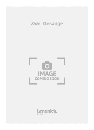 Zwei Gesänge