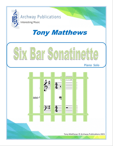 Six Bar Sonatinette - Piano Solo
