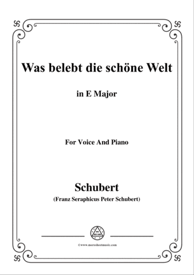 Schubert-Was belebt die schöne Welt,in E Major,for Voice&Piano