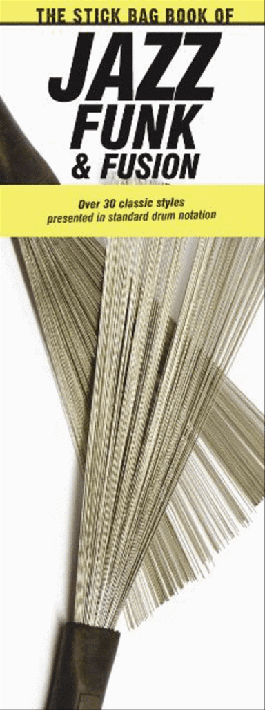 The Stick Bag Book of Jazz, Funk and Fusion