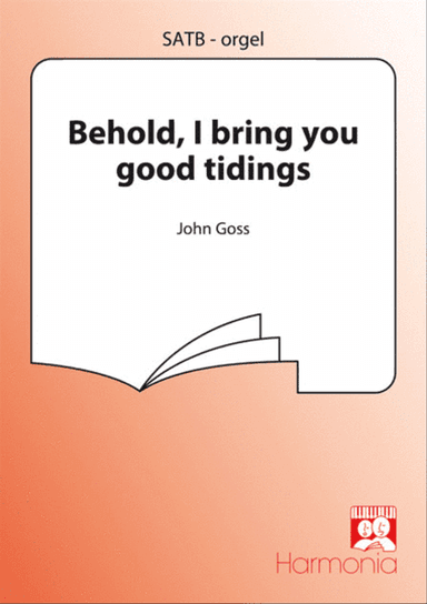 Behold, I bring you good tidings