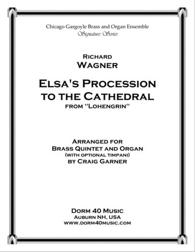 Elsa's Procession to the Cathedral (for Brass Quintet and Organ)