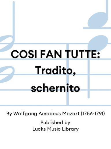 COSI FAN TUTTE: Tradito, schernito