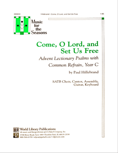 Come O Lord and Set Us Free