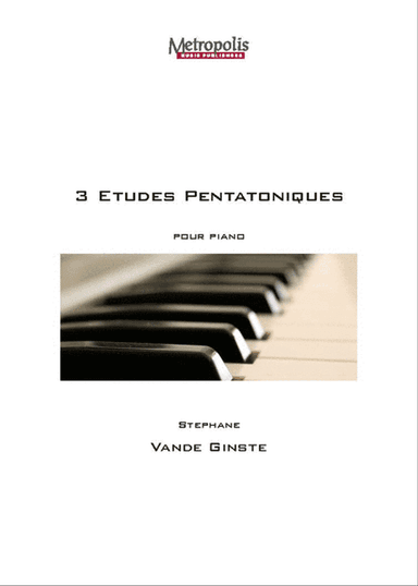 3 Etudes Pentatoniques for Piano Solo