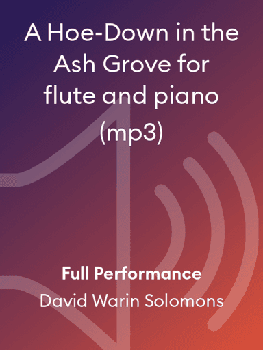A Hoe-Down in the Ash Grove for flute and piano (mp3)