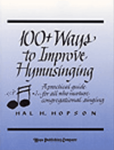 100+ Ways to Improve Hymnsinging