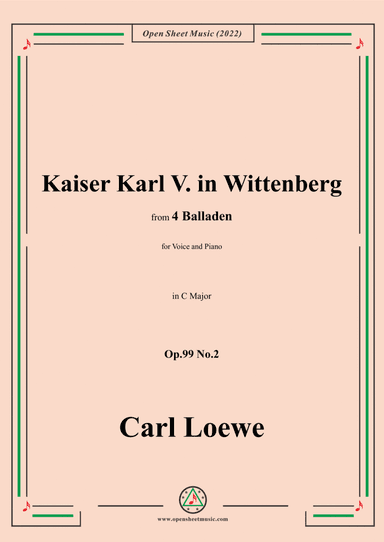 Loewe-Kaiser Karl V. in Wittenberg,in C Major,Op.99 No.2,for Voice and Piano